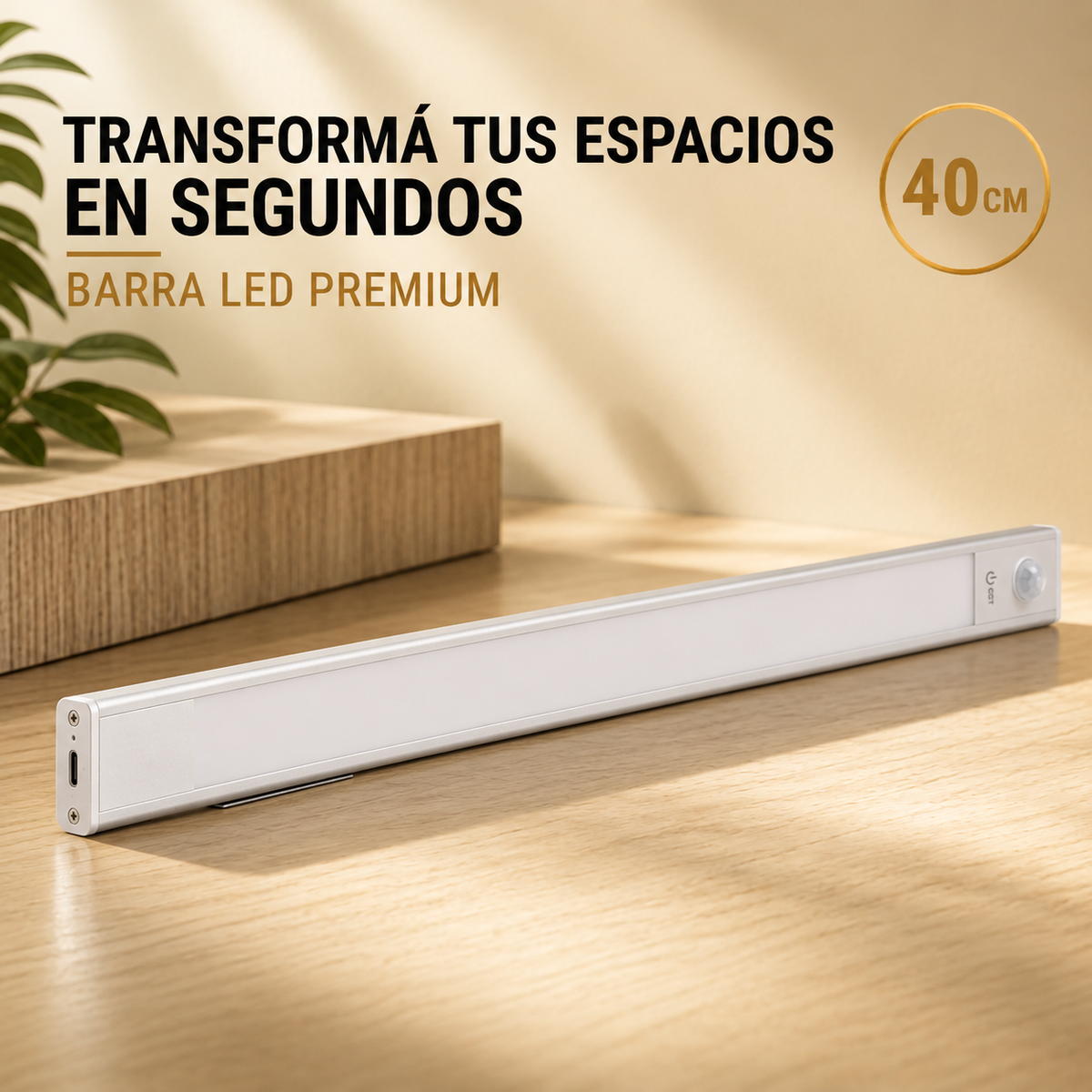 TRANSFORMÁ TUS ESPACIOS EN SEGUNDOS - BARRA LED PREMIUM